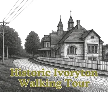 Historic Ivoryton Walking Tour