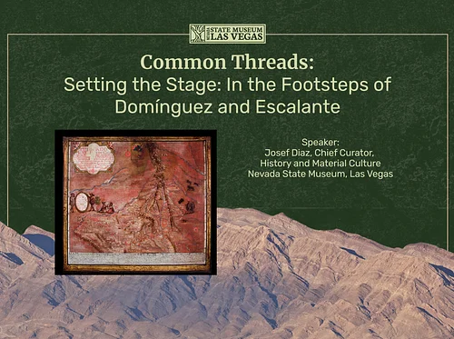 Common Threads: Setting the Stage: In the Footsteps of Domínguez and Escalante
