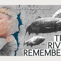Rivers of Resilience — The River Remembers