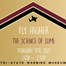 Homeschool Program: Fly Higher – The Science Of Slime