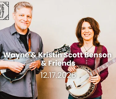 Wayne & Kristin Scott Benson & Friends