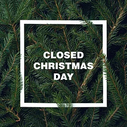 Closed Christmas DAY