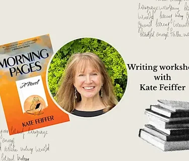 Morning Pages: A Two-Day Writing Workshop with Author Kate Feiffer | Books on Third