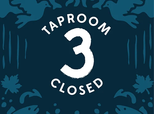 TAPROOM CLOSED