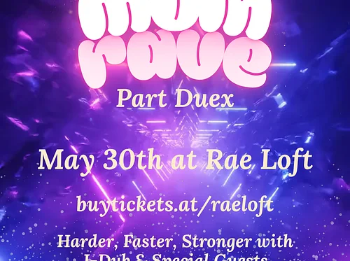 Mom Rave: Part Deux