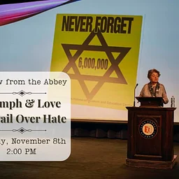 A View from The Abbey: Triumph & Love Prevail Over Hate