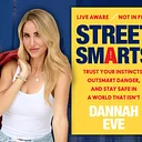 Live Aware, Not in Fear: Street Smarts and Safety Tactics with Dannah Eve (Virtual)
