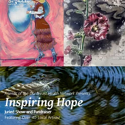 Inspiring Hope: A Friends of the OU Breast Health Network Fundraiser and Juried Show