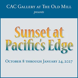 Opening Reception: Sunset at Pacific’s Edge