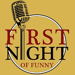 First Night of Funny - New Years Eve!