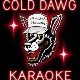 Cold Dawg Karaoke