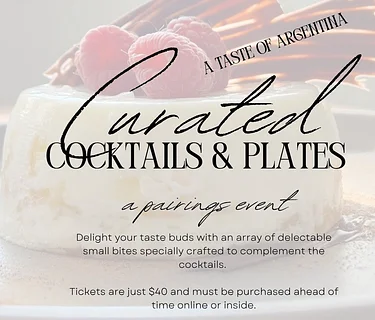 Curated Cocktails and Plates: A Taste of Argentina