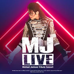 MJ Live - A Michael Jackson Tribute Concert