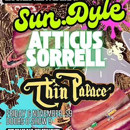 Sun.Dyle, Atticus Sorrell, Thin Palace (feat. Brian Bacon)