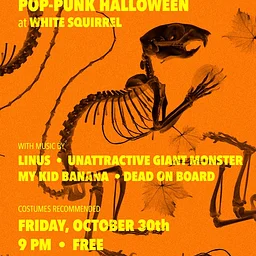 Linus w. Unattractive Giant Monster, My Kid Banana & Dead on Board
