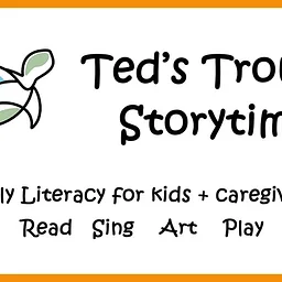 Ted’s Troupe Storytime