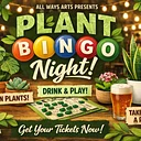 Plant Bingo with All Ways Arts