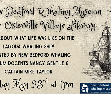 The New Bedford Whaling Museum visits the OVL with ‘A Day in the Life of the Lagoda’