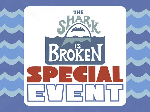 The Shark Is Broken - Preview Night