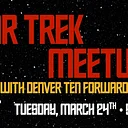 Star Trek Meetup with Denver Ten Forward