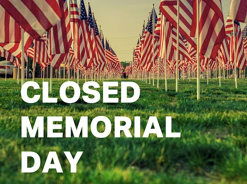Closed for Memorial Day