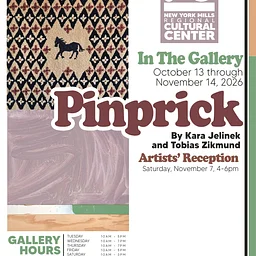 EXHIBITION: "Pinprick: Kara Jelinek + Tobias Zikmund" @ New York Mills Regional Cultural Center