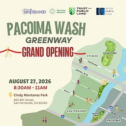 Pacoima Wash Greenway Grand Opening