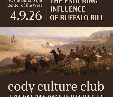 Cody Culture Club: The Enduring Influence of Buffalo Bill
