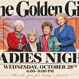 GOLDEN GIRLS LADIES NIGHT