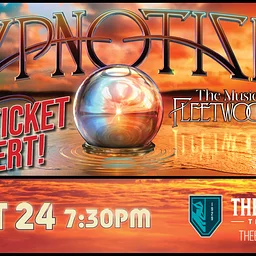 Hypnotized: The Music of Fleetwood Mac 2026