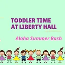 Toddler Time: Aloha Summer Bash