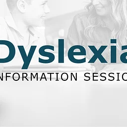 Dyslexia Information Session