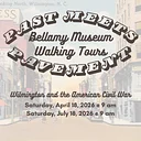 Past Meets Pavement Walking Tours: Wilmington and the American Civil War