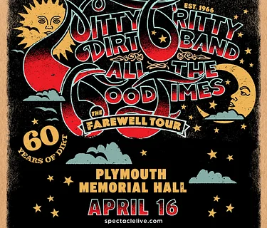 Nitty Gritty Dirt Band – All The Good Times: The Farewell Tour – 60 Years of Dirt (Plymouth)