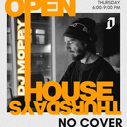 Open House Thursday - DJ Moppy