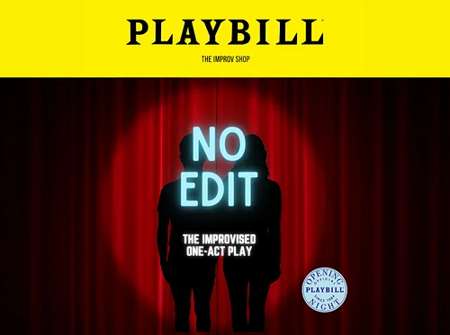 No Edit: The Improvised One Act Play