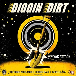 DIGGIN DIRT with Yak Attack