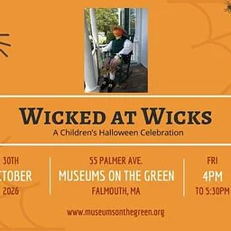 Wicked at Wicks: A Children’s Halloween Celebration (Falmouth)