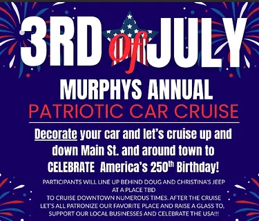 Murphys Annual Most Patriotic Car Cruise Celebrating America’s Independence!