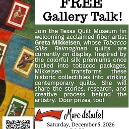 *SPECIAL - FREE Gallery Talk - TOBACCO SILKS REIMAGINED
