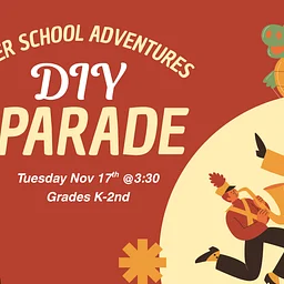 After School Adventures: DIY Parade