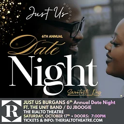 Just us Burgans 6th Annual Date Night Ft. The Unit Band / DJ JBoogie - 10/17/2026