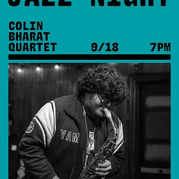 Jazz Night w/ Colin Bharat Quartet