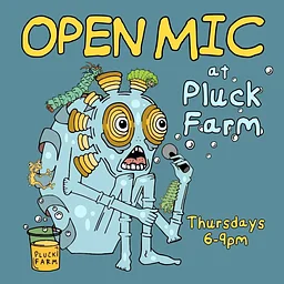 Pluck Farm Open Mic Night