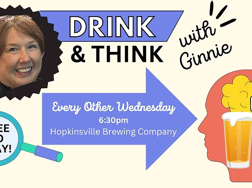 Drink and Think with Ginnie