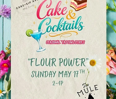 Cake & Cocktails: Seasonal Tasting Series