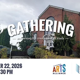 Gathering: An Evening for Creatives of All Kinds