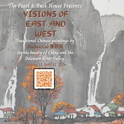 The Pearl S. Buck House Presents “Visions of East and West”: Traditional Chinese paintings by Shutian Cao