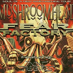 Mushroomhead x Fear Factory: Soul of A New War Machine Tour