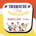 Tribute Fest Volunteers Needed